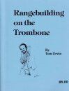 Rangebuilding on the Trombone by Tom Ervin