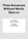 Three Romances Without Words Opus 17