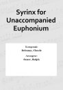 Syrinx for Unaccompanied Euphonium