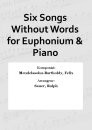 Six Songs Without Words for Euphonium & Piano