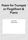 Poem for Trumpet or Flugelhorn & Piano