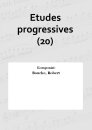 Etudes progressives (20)