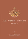 Le Tuba classique - recueil 1