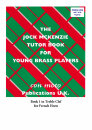 Jock Mckenzie Tutor Book For Young Brass Players