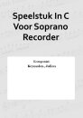 Speelstuk In C Voor Soprano Recorder