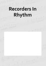 Recorders In Rhythm