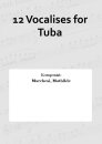 12 Vocalises for Tuba