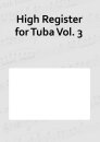 High Register for Tuba Vol. 3