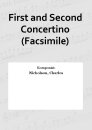 First and Second Concertino (Facsimile)