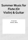 Summer Music for Flute (Or Violin) &amp; Guitar