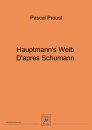 Hauptmanns Weib Dapres Schumann
