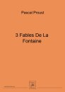 3 Fables De La Fontaine