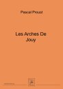 Les Arches De Jouy