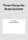 Three Pieces for Brass Quintet