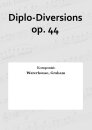 Diplo-Diversions op. 44