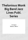 Thelonious Monk Big Band Jazz Lines Publ. Series