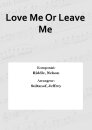 Love Me Or Leave Me