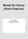 Break for Horns (Horn Feature)