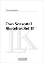 Two Seasonal Sketches Set II