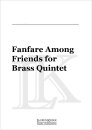 Fanfare Among Friends for Brass Quintet