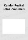 Kendor Recital Solos - Volume 2