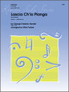 Lascia Chio Pianga (from Rinaldo)