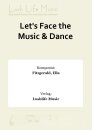 Lets Face the Music &amp; Dance