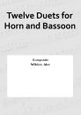 Twelve Duets for Horn and Bassoon