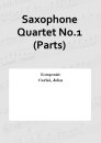 Saxophone Quartet No.1 (Parts)