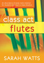 Class Act Flutes - Pupil Copy
