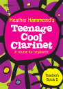 Teenage Cool Clarinet Book 2 - Teacher