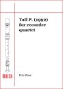Tall P. (1992) for recorder quartet