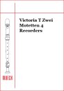 Victoria T Zwei Motetten 4 Recorders
