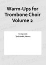 Warm-Ups for Trombone Choir Volume 2