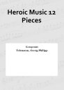 Heroic Music 12 Pieces