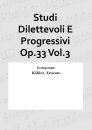 Studi Dilettevoli E Progressivi Op.33 Vol.3