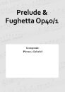 Prelude & Fughetta Op40/1