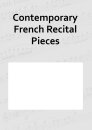 Contemporary French Recital Pieces
