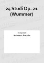 24 Studi Op. 21 (Wummer)