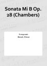Sonata Mi B Op. 28 (Chambers)