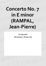 Concerto No. 7 in E minor (RAMPAL, Jean-Pierre)