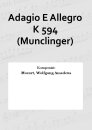 Adagio E Allegro K 594 (Munclinger)