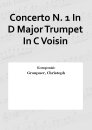 Concerto N. 1 In D Major Trumpet In C Voisin