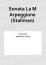 Sonata La M Arpeggione (Stallman)