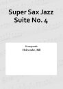 Super Sax Jazz Suite No. 4