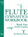 Flute Gymnastics Workbook 4