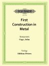 First Construction in Metal