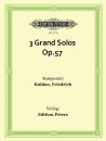 3 Grand Solos Op.57
