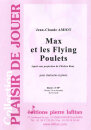 Max Et Les Flying Poulets