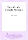 Tous Vers la Comete Musicus